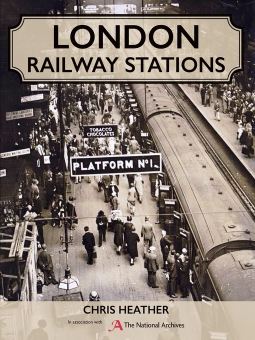Title details for London Railway Stations by Chris Heather - Available